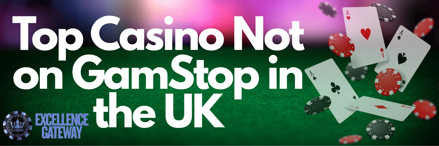 Discovering UK Casinos Not on Gamstop 552588625